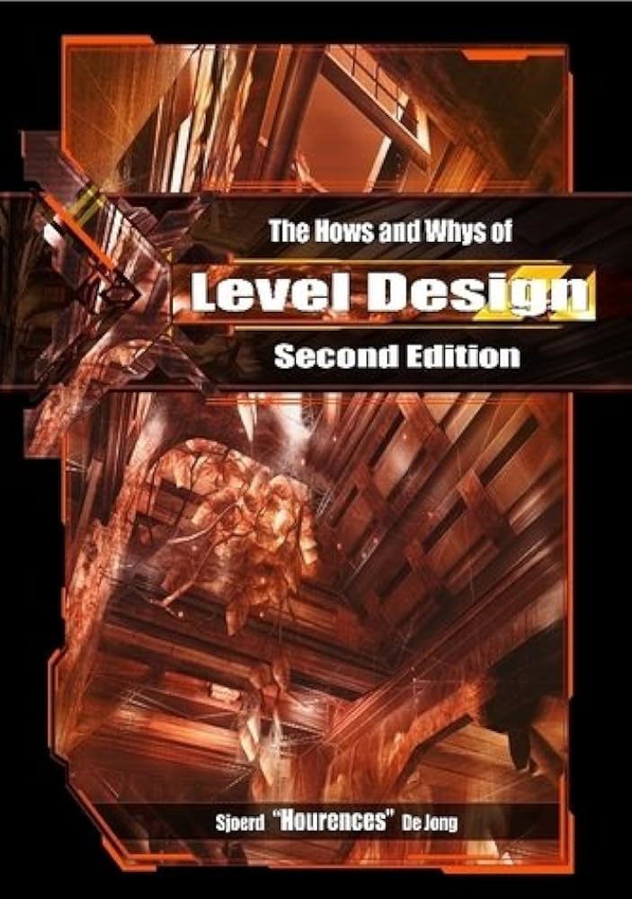 Capa do livro The Hows and Whys Of Level Design 